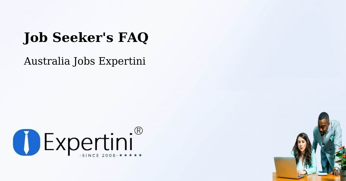 Job Seeker FAQ – Wollert - Australia Jobs Expertini